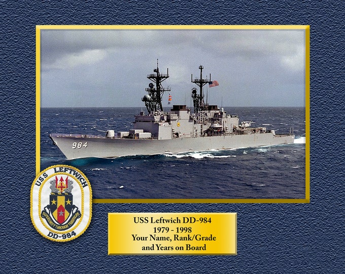 USS Leftwich DD-984 Custom Personalized 8.5 X 11 Print of US Navy Ships Unique Gift Idea for any Occasions