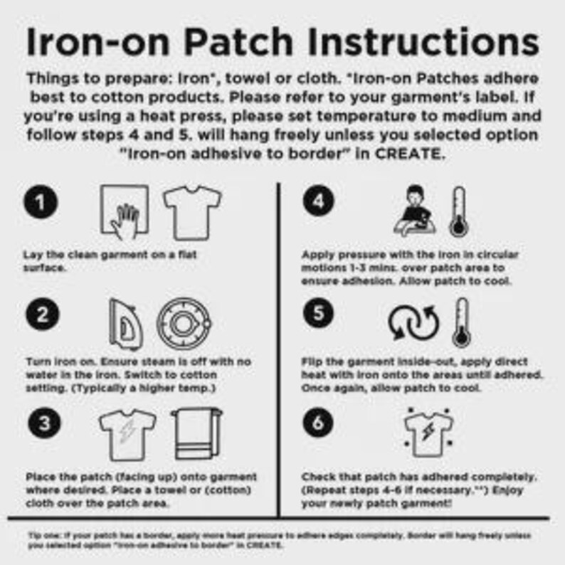 May include: Black and white instructional graphic for applying iron-on patches. The image shows numbered steps with illustrations, including laying the garment flat, ironing, and applying heat. Text provides detailed instructions.