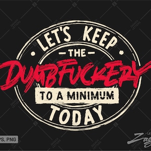 Mantengamos las tonterías al mínimo hoy SVG, Humor adulto PNG