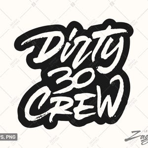 Dirty 30 Crew SVG, 30th Birthday PNG