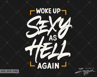 Me desperté muy sexy otra vez SVG PNG