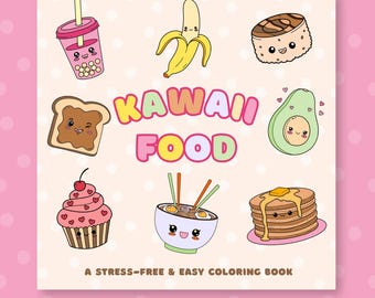 Kawaii Food Coloring Book, Kawaii Coloring Book, 10 Coloring Pages,Cute Color Food, Food Coloring Printable Sheets, PDF  Instant Download