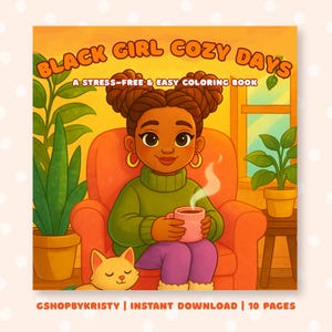 Black Girl Cozy Days Coloring Book, Coloring Book for Kids & Adults, Black Girl Moments Coloring Pages, Self-Care Coloring Pages, Printable