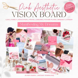 May include: Pink aesthetic vision board with 250+ printable elements. The board features images of love, friendship, travel, success, and empowerment. The text "Manifesting My Dreams" is at the top of the board.