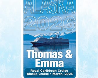 May include: A rectangular sticker with a blue background featuring the text "ALASKA 2026" in white. Below, a cruise ship sails on blue water with mountains in the background. The names "Thomas & Emma" are displayed, along with "Royal Caribbean Cruise" and "Alaska Cruise • March, 2026".