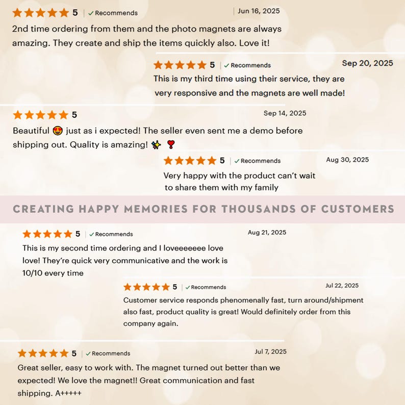 May include: A light beige background displays customer reviews with star ratings and dates. The reviews praise the product quality, customer service, and fast shipping. The text "CREATING HAPPY MEMORIES FOR THOUSANDS OF CUSTOMERS" is also visible.