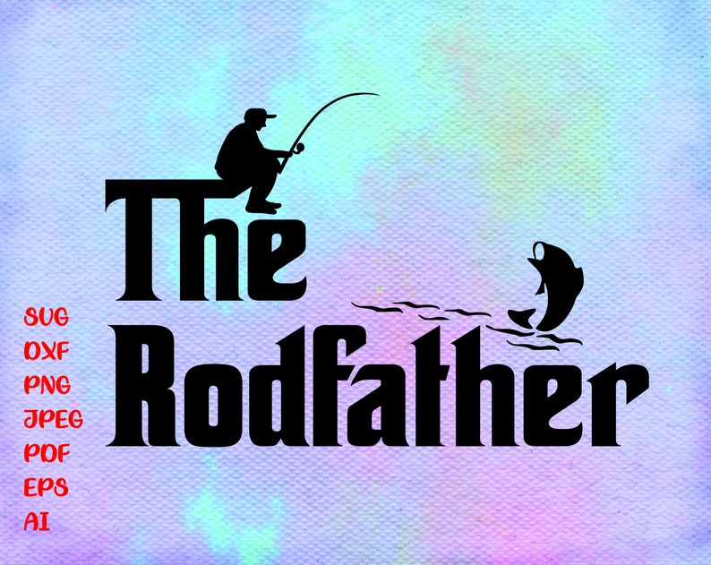 Download The rodfather svg the rod father svg fishing svg fishing ...