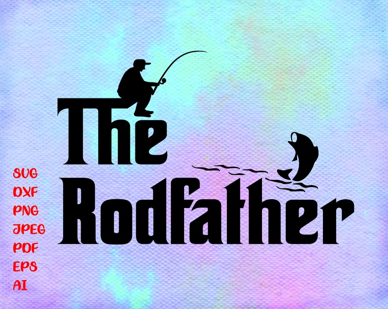 The rodfather svg the rod father svg fishing svg fishing ...