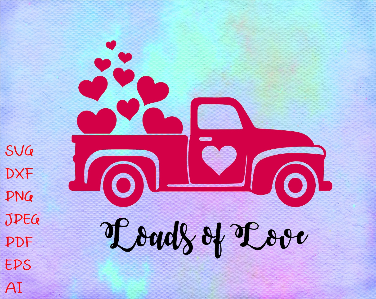 Loads of Love Svg Valentines Red Truck Svg Kids Valentines ...