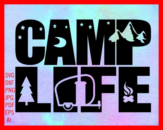 Free Free 114 Camping Life Svg SVG PNG EPS DXF File