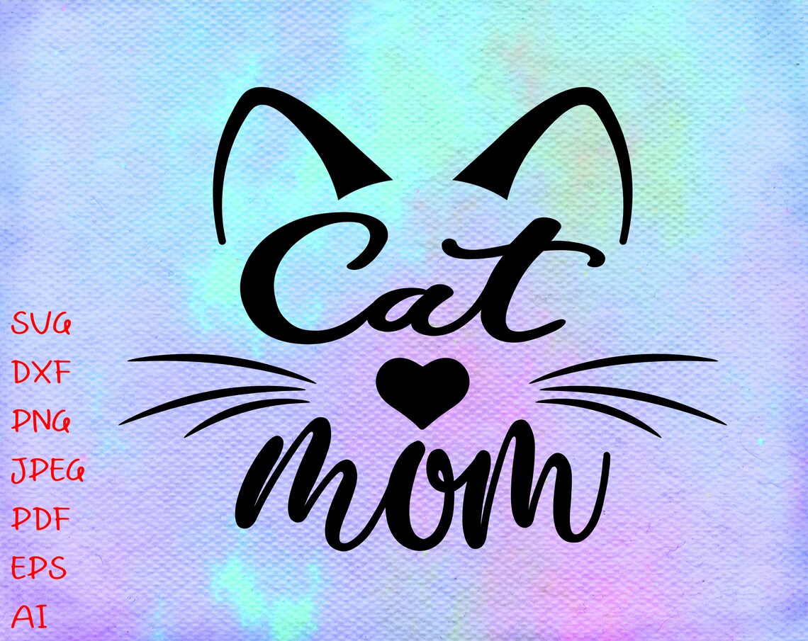 Cat Mom SVG Cat Mama svg Cat Svg Fur Mom Pet Mom Cat Mom | Etsy