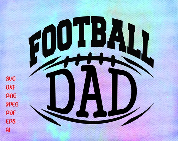 Download Football Dad Svg Dxf Dad Svg Football Shirt Svg Football Etsy
