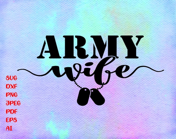 army wife svg army svg wife svg digital download