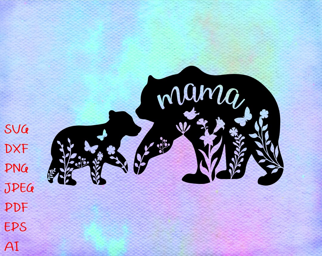 Floral Mama Bear and Baby SVG Floral Bear SVG Mama Bear SVG - Etsy