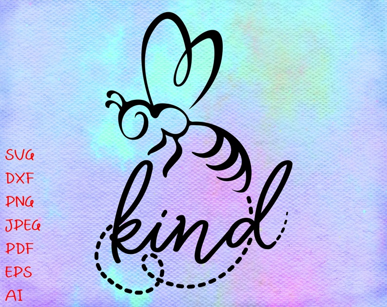 Free Free 344 Always Bee Kind Svg SVG PNG EPS DXF File