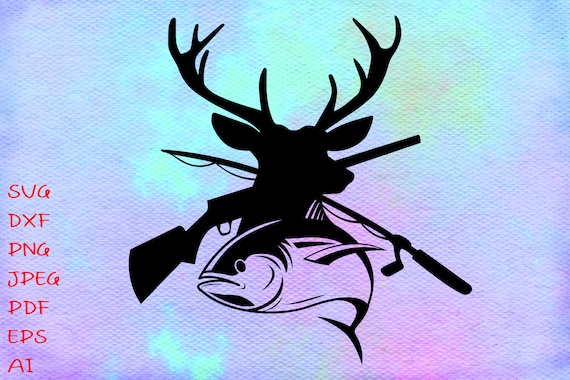 Download Hunting Svg Fishing Svg Deer And Fish Svg Png Silhouette Etsy