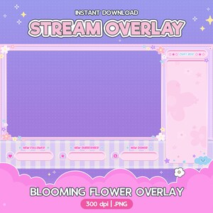 May include: A purple and pink stream overlay with a floral design. The overlay includes sections for a chat box, new follower, new subscriber, and new donor. The text "STREAM OVERLAY" and "BLOOMING FLOWER OVERLAY" are included in the design.