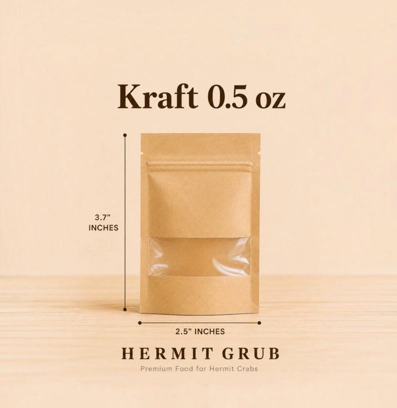 May include: A brown kraft paper stand-up pouch with a clear rectangular window. The text reads Kraft 0.5 oz and HERMIT GRUB Premium Food for Hermit Crabs. Dimensions are 3.7 inches in height and 2.5 inches in width as indicated by markers.