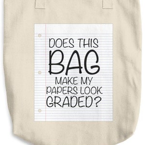 REGALO per l'insegnante - Questa borsa fa sembrare i miei compiti valutati? - Borsa tote in cotone fantastica e divertente.