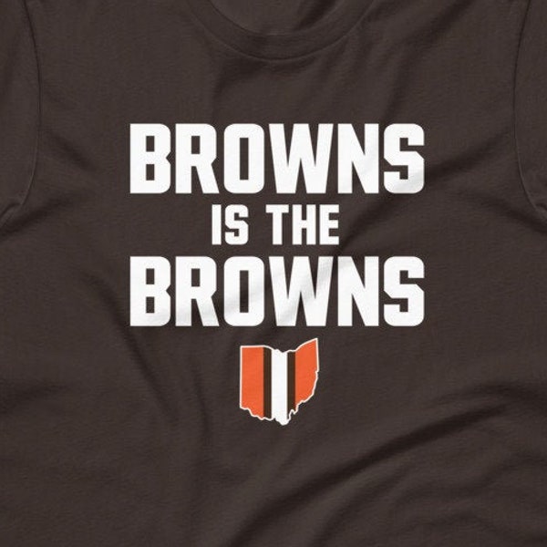 Browns is the Browns tee - Cleveland Browns playoff shirt - Funny Juju quote, instant karma - Short-Sleeve Unisex T-Shirt