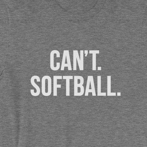 Kann nicht Softball T-Shirt: Unisex Kurzarm-T-Shirt