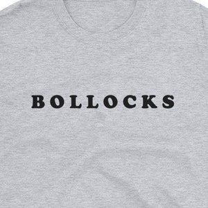 Bollocks t-shirt - Punk Rock tee - Never mind the Bollocks - Classic British curse word - Short-Sleeve Unisex T-Shirt