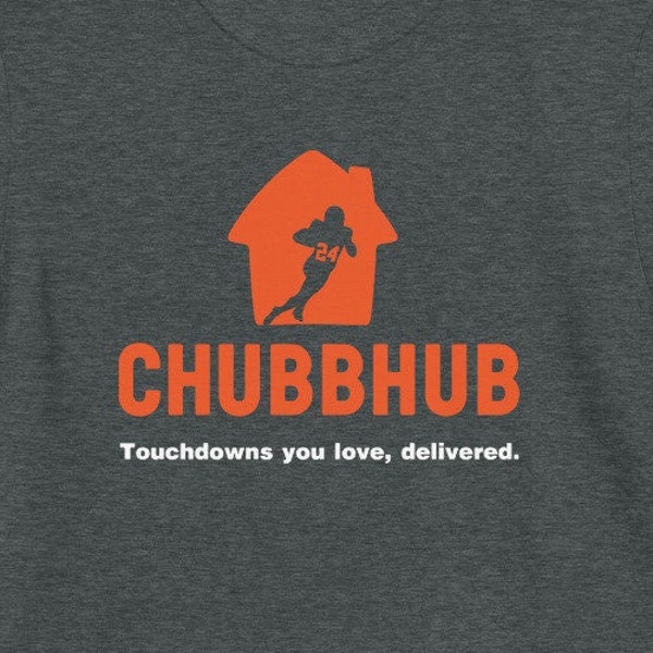 Chubbhub Cleveland Browns Nick Chubb Hub Touchdowns You Love Delivered - Short-Sleeve Unisex T-ShirtShort-Sleeve Unisex T-Shirt