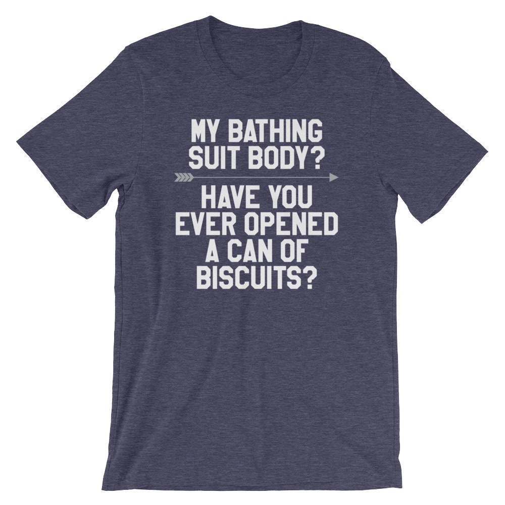 Funny Bathing Suit Body Tshirt My Bathing Suit Body Have Etsy