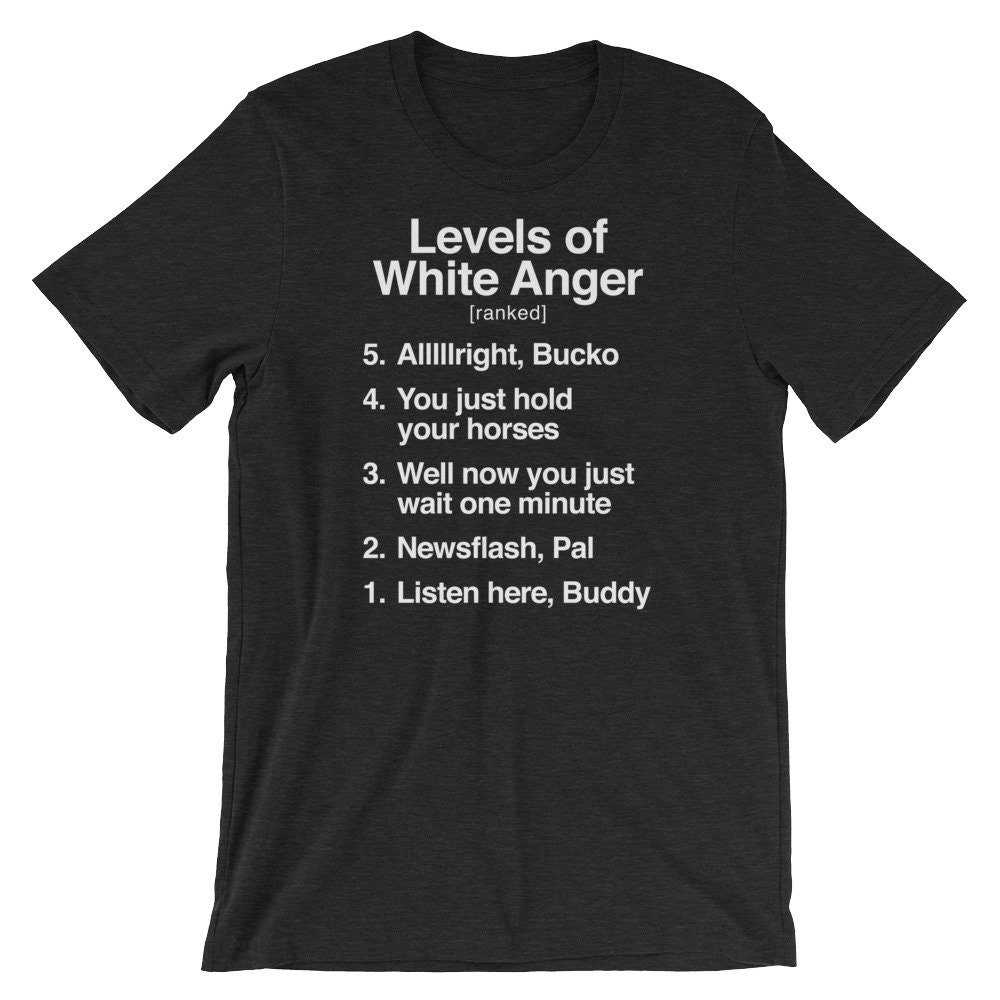 Funny Dad Gift T-shirt: Levels of White Anger - Etsy