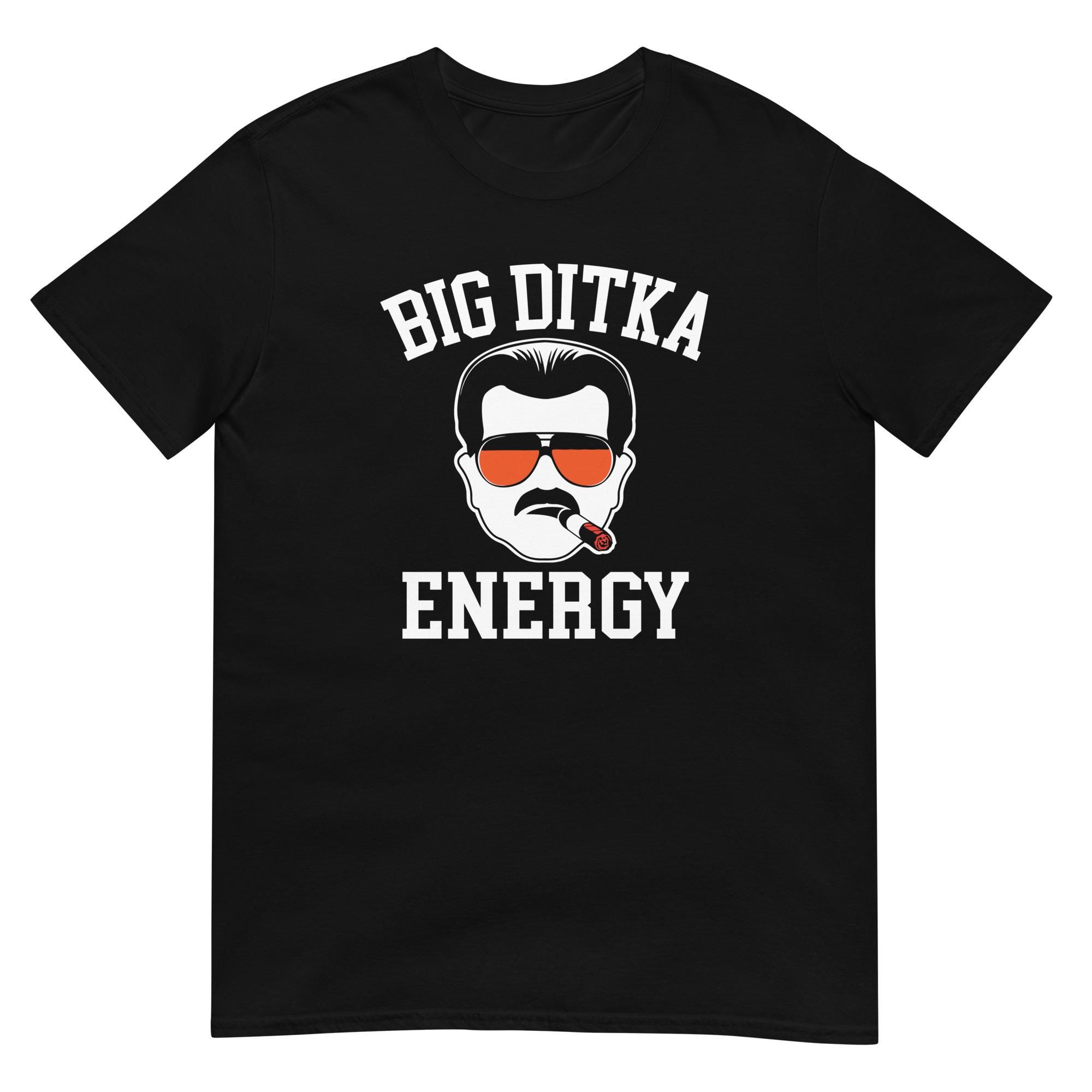Big Ditka Energy Shirt – Funny Mike Ditka Chicago Football Tee – Bears Fan Gift – NFL Humor T-Shirt for Him