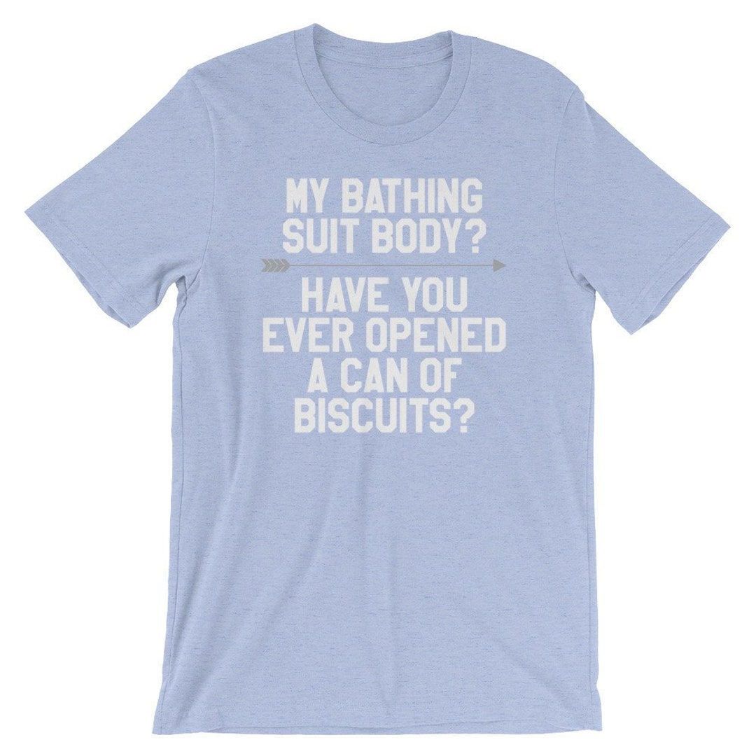 Funny Bathing Suit Body Tshirt My Bathing Suit Body Have Etsy