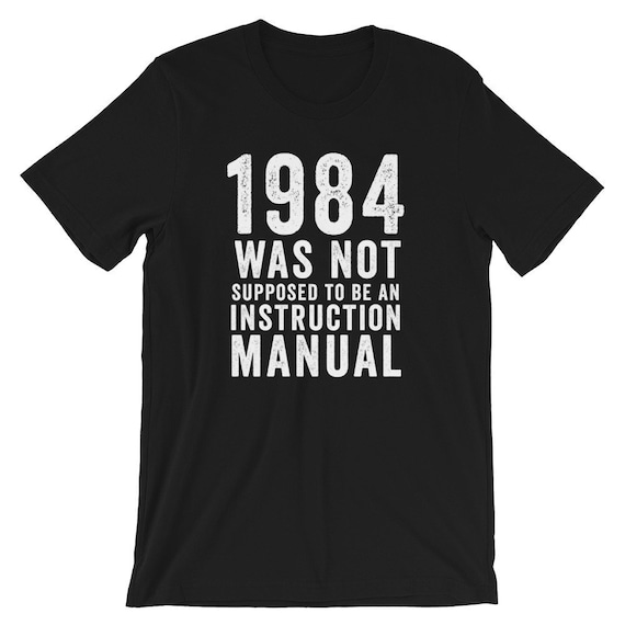 Funny Libertarian T Shirt 1984 Is Not An Instruction Manual Funny Libertarian T Shirt 1984 Is Not An Instruction Manual