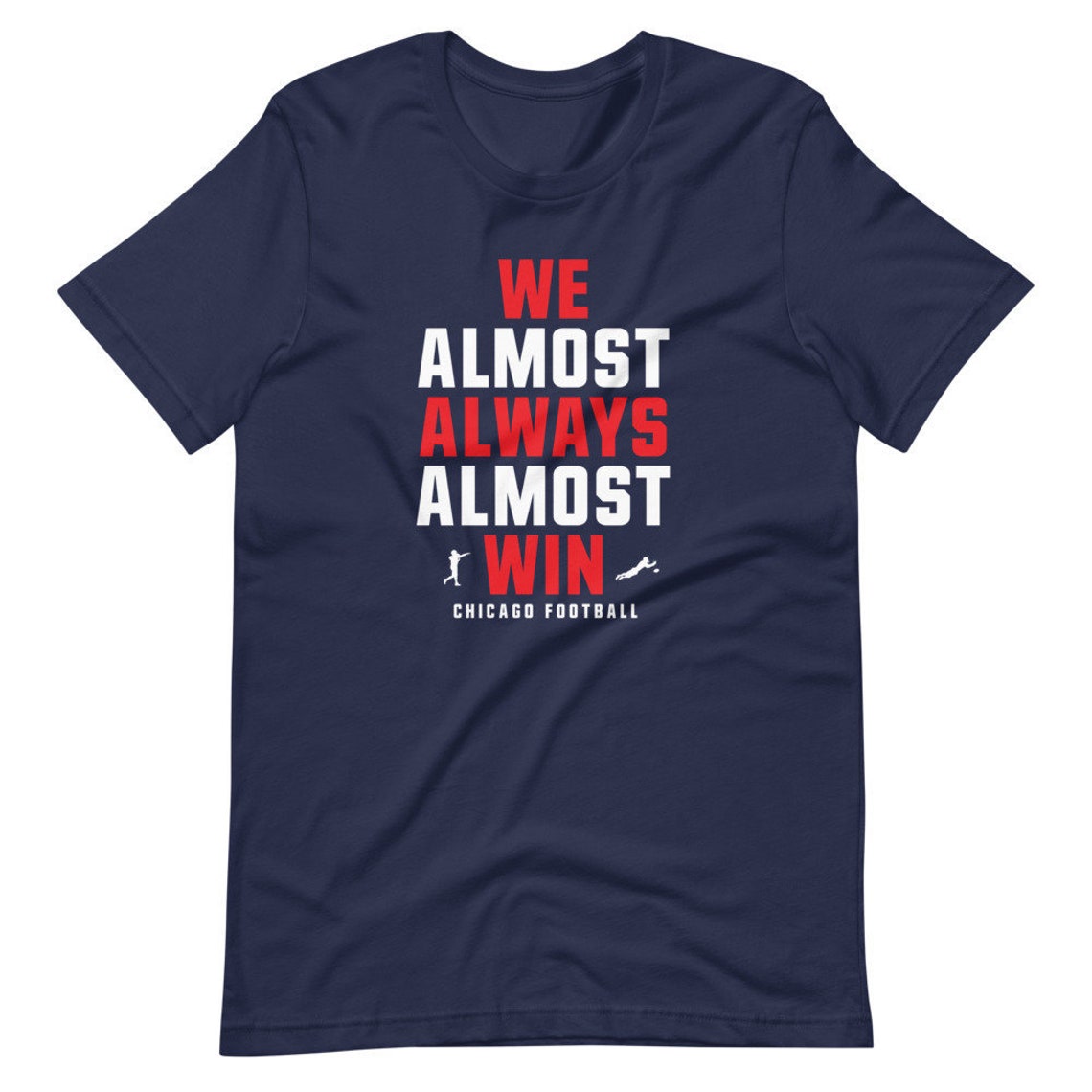 We Almost Always Almost Win Funny Chicago Bears shirt Da | Etsy