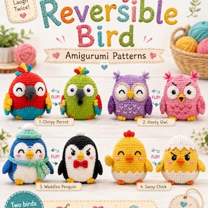 May include: A colorful image showcasing amigurumi patterns for "Funny Reversible Birds." The image features crochet birds including a parrot, owl, penguin, and chick. Each bird has a reversible design. The text includes "Beginner Friendly" and "Great Gift Idea."