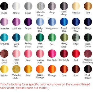 May include: A color chart featuring a variety of thread colors, including black, white, silver, and metallic silver. Other colors include lavender, purple, baby blue, and navy. The text at the bottom reads: "If you're looking for a specific color not shown on the current thread color chart, please reach out to me :)"