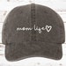 Mom Life Script Dad Hat, Pigment Dyed Unstructured Baseball Cap, Mom Hat, Gift For Mom, Gift For Her, Momt Life, More Color Options