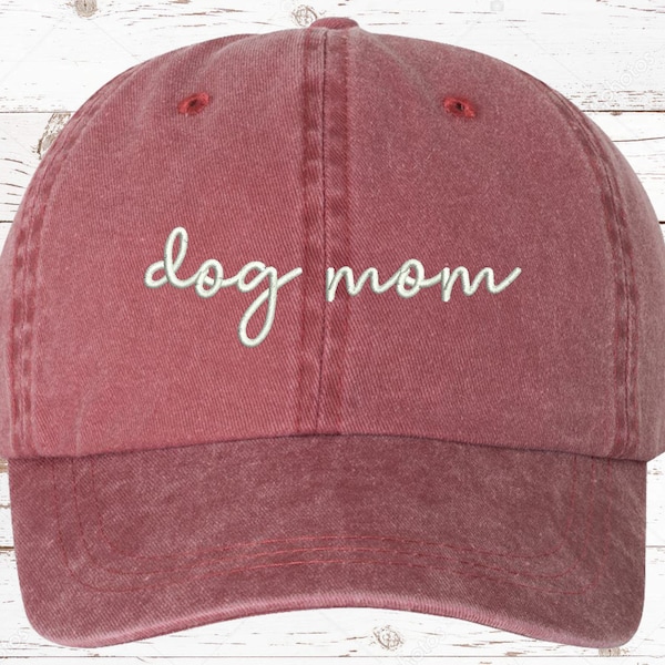Dog Mom Script EMBROIDERED Dad Hat, Pigment Dyed Unstructured Baseball Cap, Gift For Dog Mom, Gift For Her, Fur Mama, Tons Of Color Options