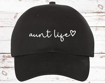 Aunt Life Script Dad Hat, Unstructured Baseball Cap, Aunt Hat, Gift For Aunt, Gift For Her, Aunt Life, Gift For Auntie, More Color Options