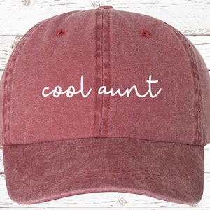 Cool Aunt Script Dad Hat, Pigment Dyed Unstructured Baseball Cap, Aunt Hat, Gift For Aunt, Gift For Her, Aunt Life, More Color Options