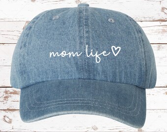 Mom Life Script Dad Hat, Denim Wash Unstructured Baseball Cap, Mom Hat, Gift For Mom, Gift For Her, More Color Options