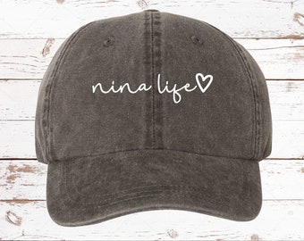 Nina Life Script Heart Pigment Dyed Unstructured Baseball Cap, Nina Hat, Gift For Nina, Nina Hat, Godmother, Nina Hat, More Color Options