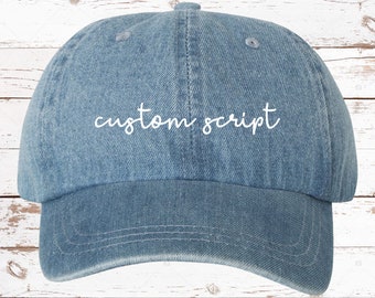 Custom Script Dad Hat, Denim Wash Unstructured Baseball Cap, Custom Hat, Gift, Custom Script Hat, your Text Here, More Color Options