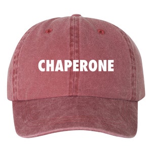 Chaperone Dad Hat, Pigment Dyed Unstructured Baseball Cap, Funny Hat, Funny Gift, Chaperone, Birthday Party, School Dance, Teacher, Parent image 1