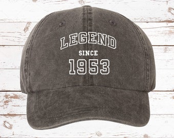 70th Birthday, Legend Since 1953 Pigment Dyed Unstructured Baseball Cap, 70th Bday, Gift For 70th, 70th Bday Gift, 70th bday hat More Colors