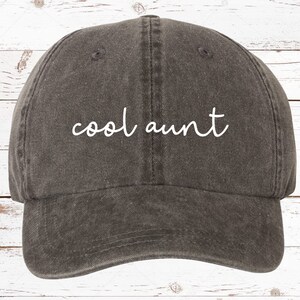 Cool Aunt Script Dad Hat, Pigment Dyed Unstructured Baseball Cap, Aunt ...