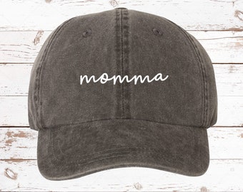 Momma Script Dad Hat, Pigment Dyed Unstructured Baseball Cap, Mom Hat, Gift For Mom, Gift For Her, Mama Hat, Mom Life, More Color Options