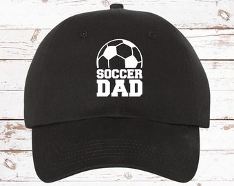 Soccer Hat, Soccer Dad Unstructured Hat, Dad Hat, Gift For Dad, Father's Day Gift, Father's Day, Soccer Hat, Soccer Dad Hat, Hat for Dad