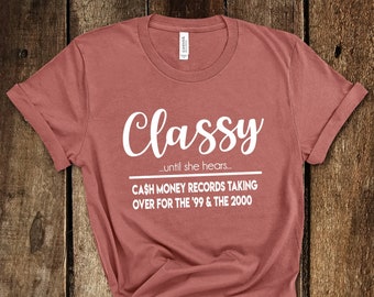 Free Free Classy Until Cash Money Records Svg 729 SVG PNG EPS DXF File