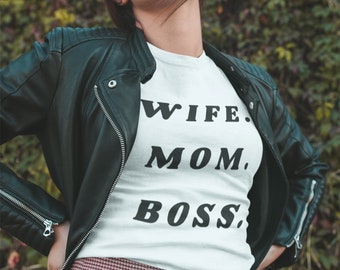 Wife Mom Boss Shirt Gift for Mom, Mothers Day Gift, Mom Shirt Wife Shirt