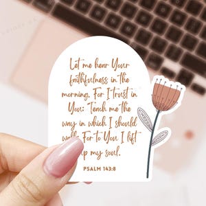 Studio39 Psalm 143:8 Bible Verse Sticker | Waterproof Christian Vinyl Sticker | Scripture Decal for Laptop, Journal, Bottle | Christian Gift